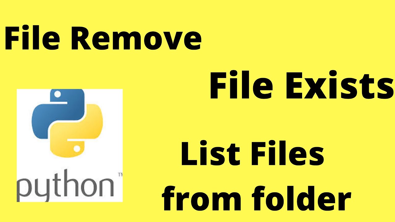 File Delete In Python| File Exists In Python |Os.Remove ,Os.Path.Exists And  Os.Listdir In Python - Youtube