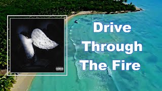 Watch Drippin So Pretty Drive Through The Fire video