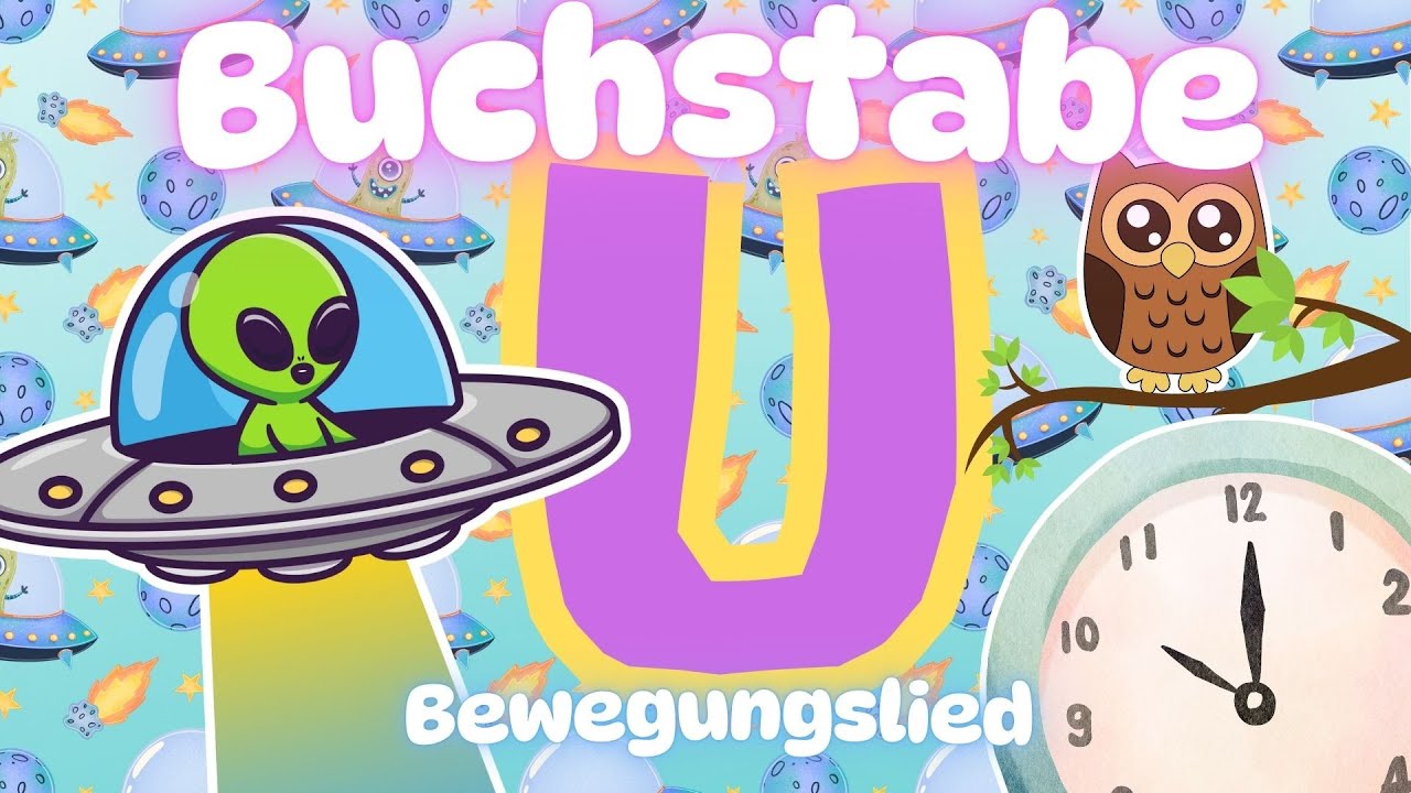 Bewegungslied U - Einführung Buchstabe U Anlautlied Buchstabeneinführung U Mitmachlied