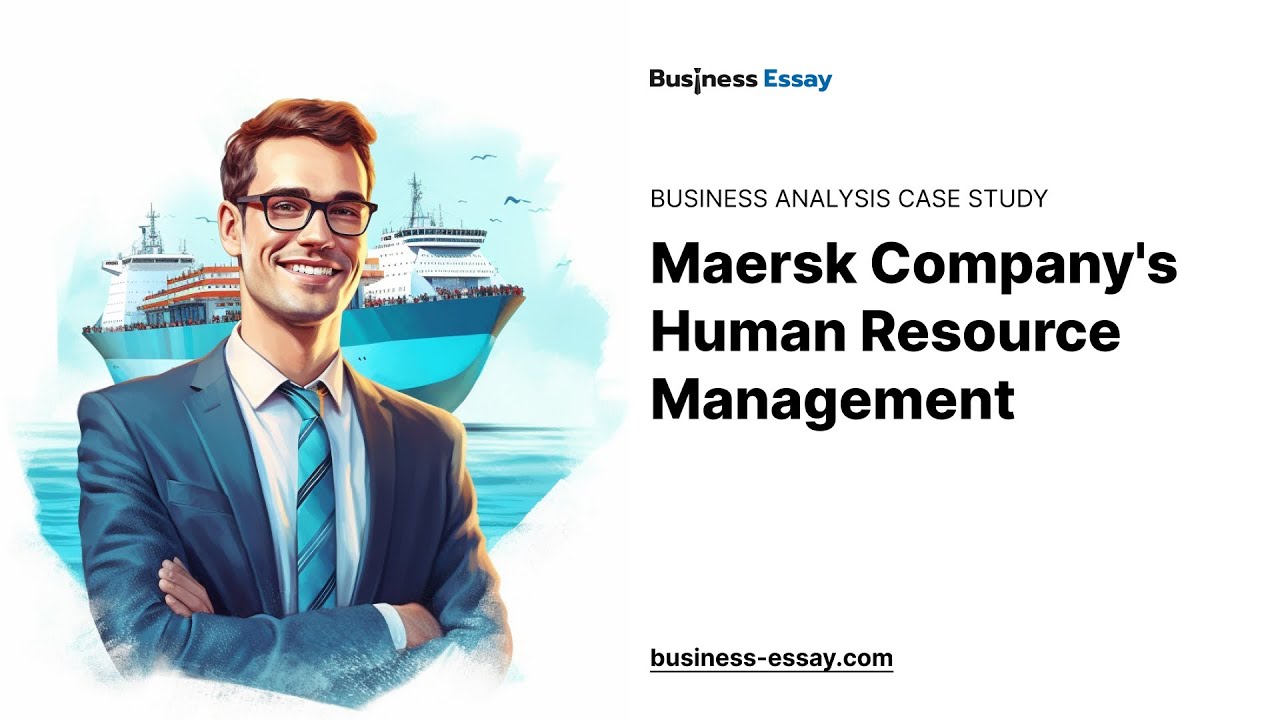 Maersk Company's Human Resource Management - Essay Example