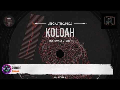 🔻Koloah - Jump! [Mechatronica]