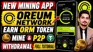 New Mining App Oreum Network (ORM) Token Mine & P2P Withdrawal Full Tutorial screenshot 1