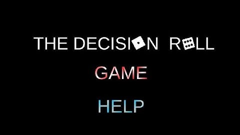 The Decision Roll trailer (GMTK GAME JAM)