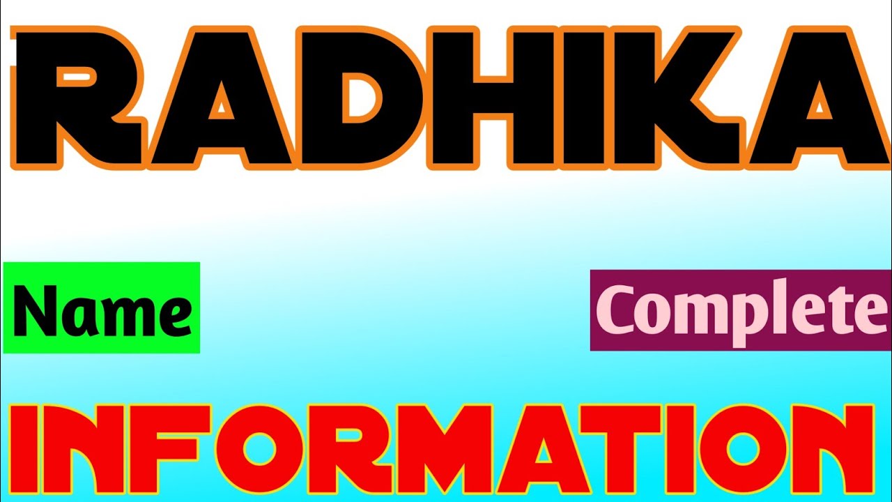 Radhika Name Meaning | Radhika Naam Ki Rashi | Radhika Name Full ...
