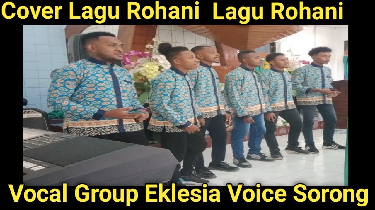 Cover Lagu Rohani By Eklesia Vocal Group - YouTube