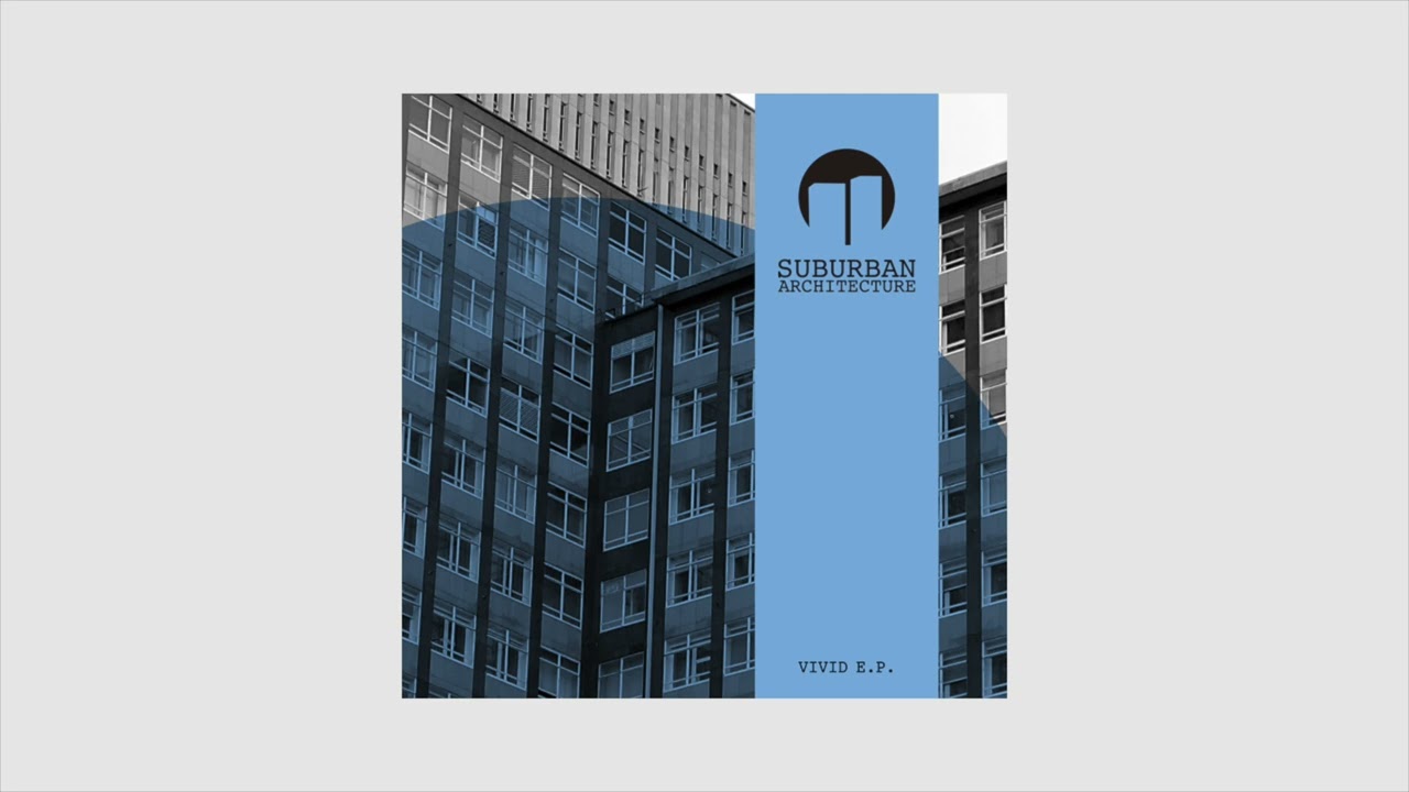 Suburban Architecture - Vivid (Vivid EP) [Drum & Bass]