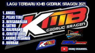 Full album kmb gedruk sragen terbaru 2021.