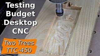 Testing a Budget Desktop CNC Machine | Two Trees TTC450 500W