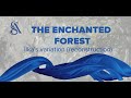 Ilka&#39;s variation from THE ENCHANTED FOREST (reconstruction)