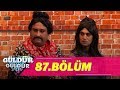 Güldür Güldür Show 87.Bölüm (Tek Parça Full HD)