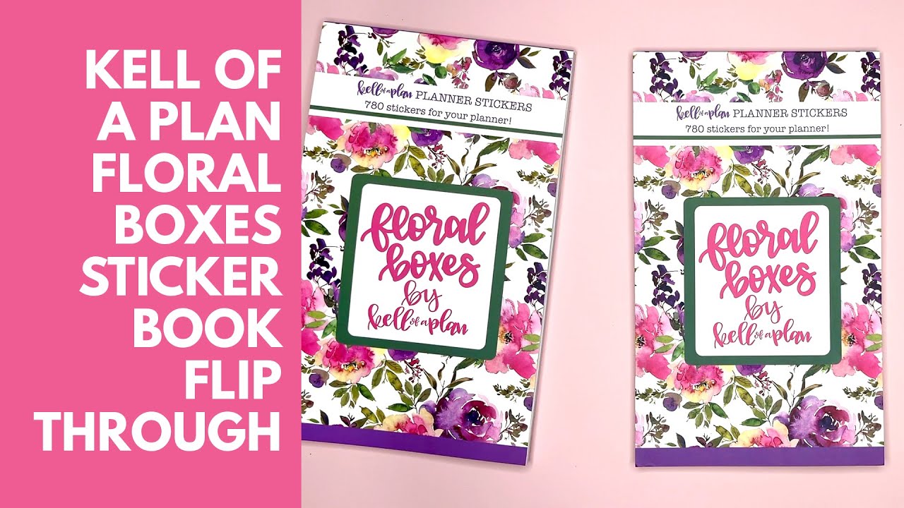Kell of a Plan Floral Boxes Sticker Book Flip Through!