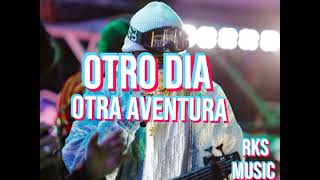 otro día otra aventura - Oscar maydon ✌🏽
