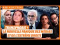  transphobie  la nouvelle panique des mdias et de lextrme droite