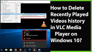 how to delete recently watched videos history on vlc media player in windows 10?