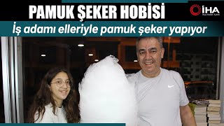 İş Adamının Pamuk Şeker Hobisi