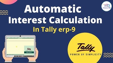 Automatic Interest Calculation in Tally erp 9 | Tally.ERP 9 in Hindi ( Interest Calculation )