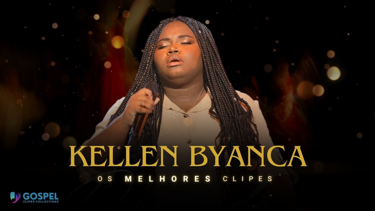 Kellen Byanca | Os Melhores Clipes [Coletânea Vol. 5]