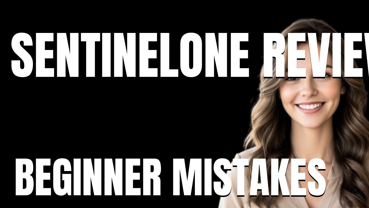 How to Use SentinelOne Review Properly  Beginner Mistakes That Cost You