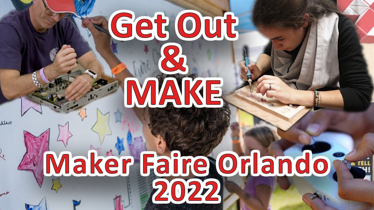 Get Out and Make at Maker Faire Orlando 2022 with Hands on Activities