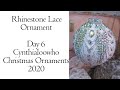 Lace & Bling Christmas Ornament Day 6- 2020