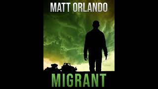 Migrant A Salinas, Ca Based Homicide Thriller By Matt Orlando.