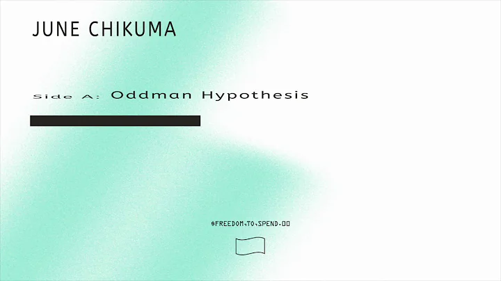 June Chikuma - Oddman Hypothesis