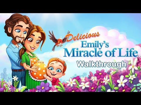 Delicious – Emily's Miracle of Life – Level 2 – HD - YouTube