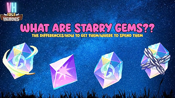 Starry Gems in Idle Heroes, What
