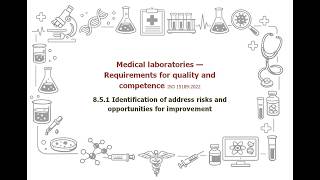 8.5.1 Identification of risks and opportunities |#iso 15189 Med Labs Req for #Quality & Competence