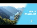 Srbija iz vazduha | Serbia Aerial Footage 4K | 2021