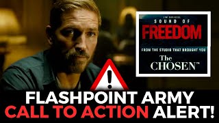 FlashPoint Army ALERT! Call to Action on &quot;Sound of Freedom&quot; Movie