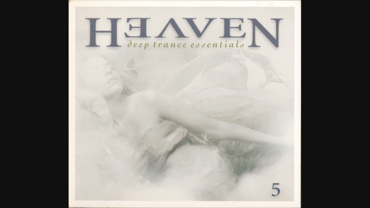 Heaven: Deep Trance Essentials 5 - YouTube