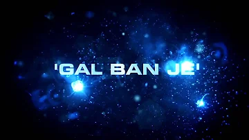 Gal Ban Je - S2K ft. Dev Dhillon & HMC - [OFFICIAL VIDEO PROMO]
