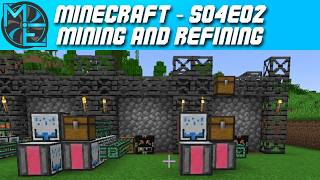 Minecraft - S04E02 - Mining and Refining