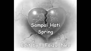 Spring-Sampai Hati