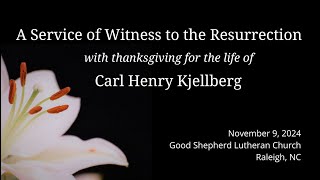 November 9, 2024 - Carl Kjellberg Funeral Service
