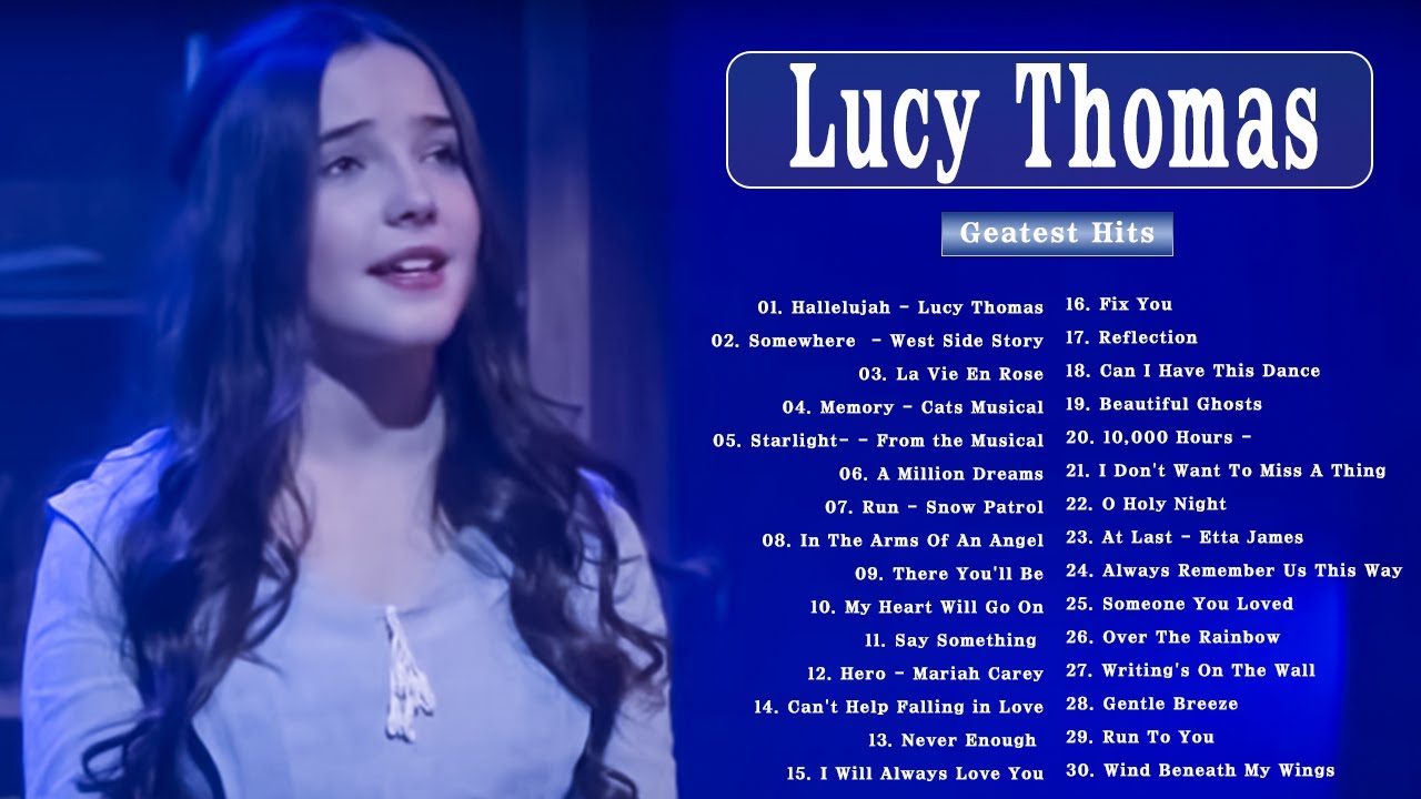 Best 20 Songs Lucy Thomas Playlist  Most Popular Songs Collection Lucy Thomas