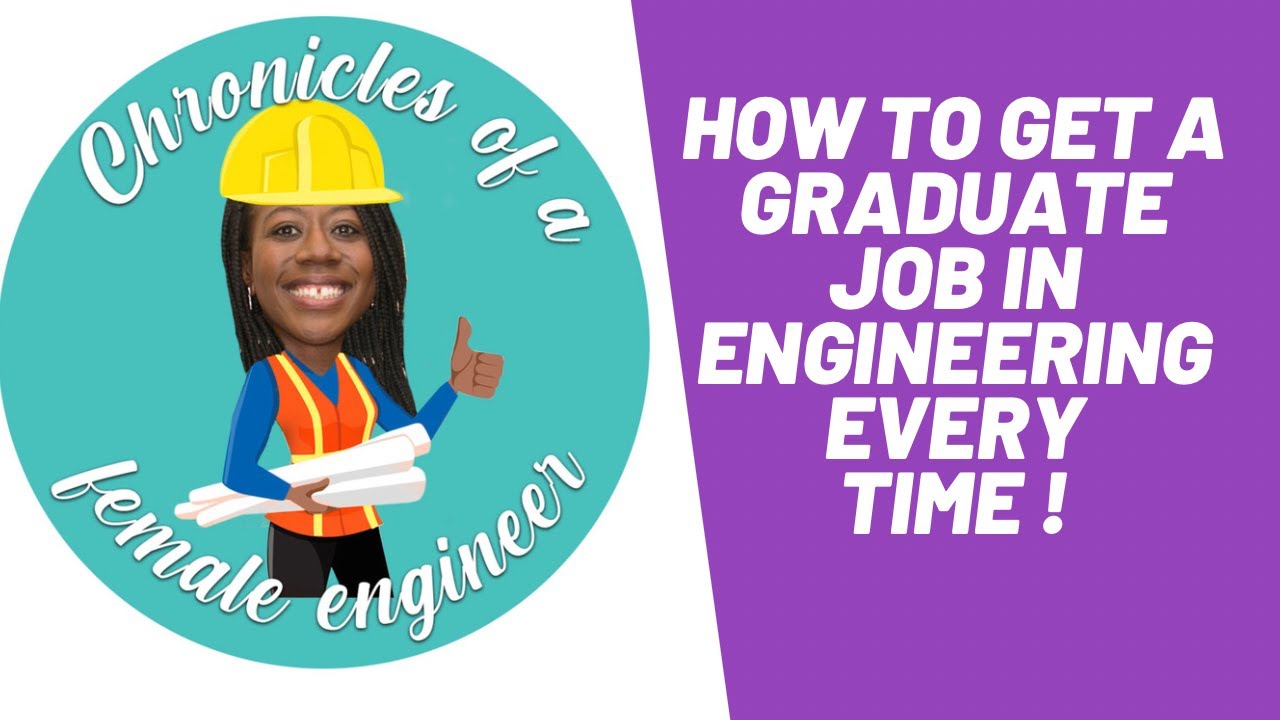 How to Get a Graduate Job in Engineering Every Time!!!! YouTube