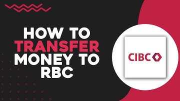 How To Transfer Money from CIBC to RBC (Quick Tutorial)