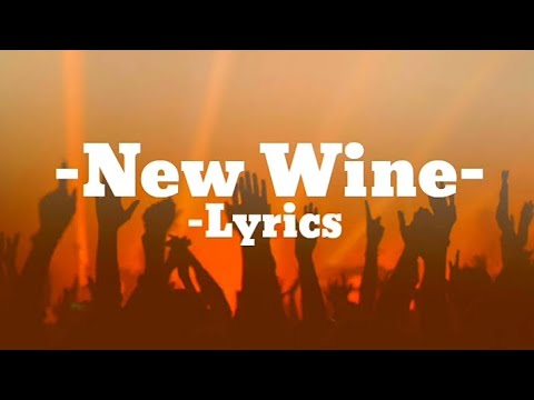 New Wine - Hillsong Worship || [lyrics] - YouTube