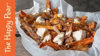 Ultimate Comfort Food | Epic Vegan Poutine | The Happy Pear