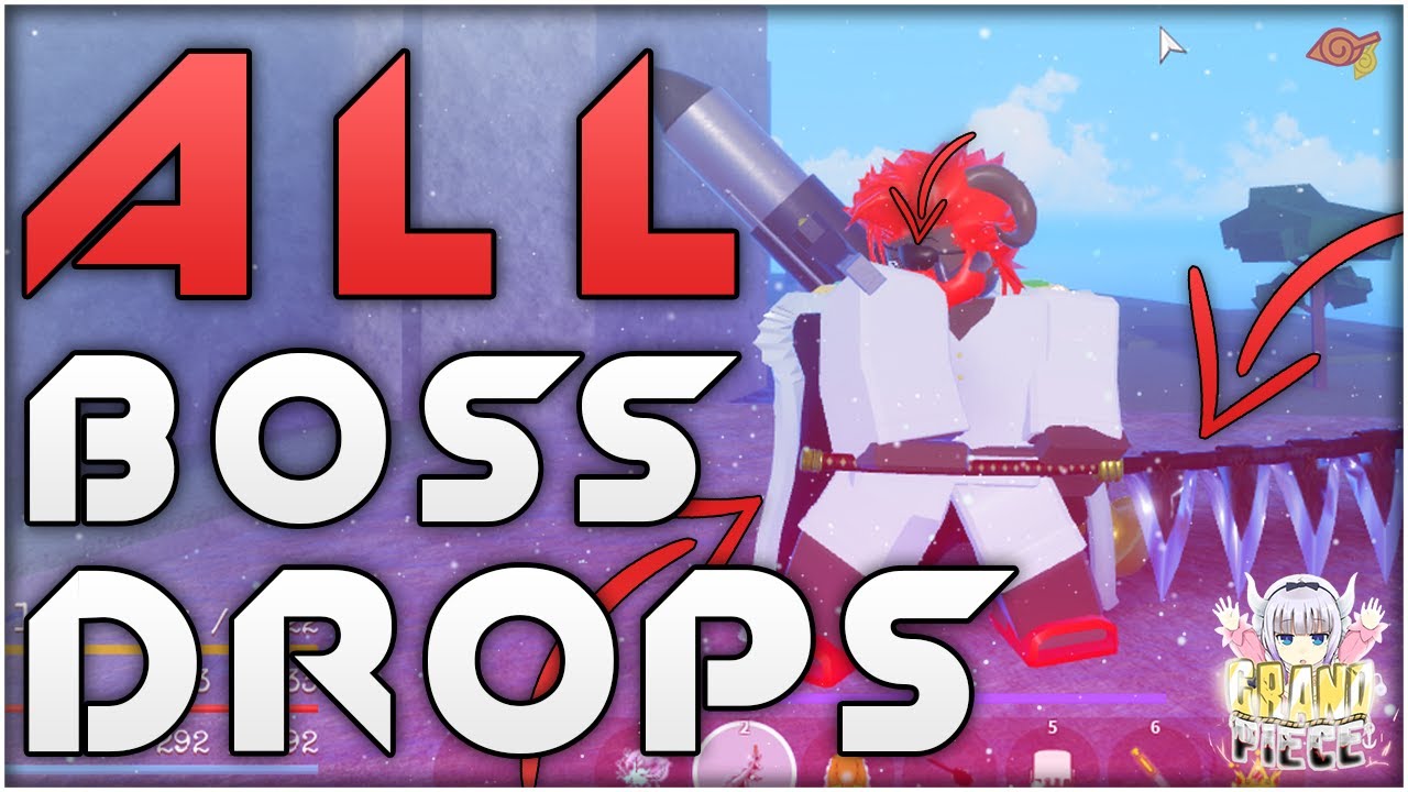 ALL CURRENT BOSS DROPS IN GRAND PIECE ONLINE! Roblox YouTube