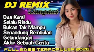 Download Lagu DJ DANGDUT REMIX DUA KURSI - FULL ALBUM MP3