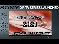 SONY BRAVIA XR 2021 TV SERIES LAUNCHED
