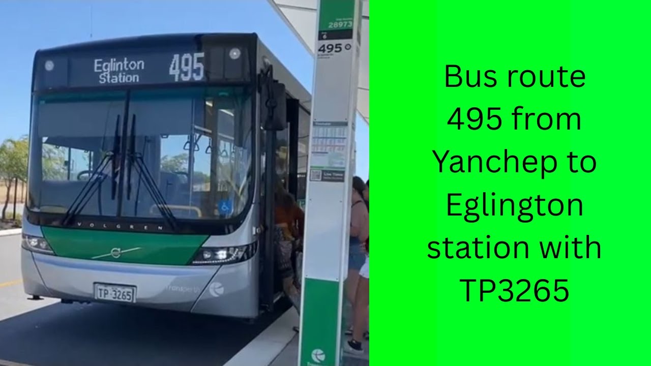 Bus route 495 from Yanchep to Eglington station with TP3265