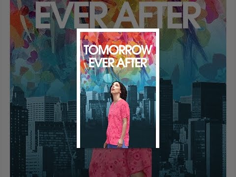 Tomorrow Ever After