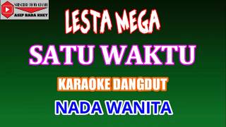 SATU WAKTU KARAOKE DANGDUT NADA WANITA