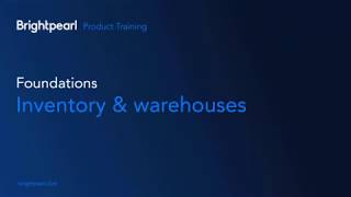 Foundations : Inventory and Warehouses