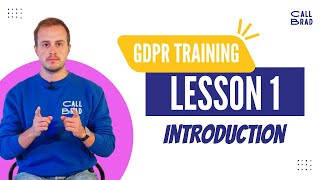 Lesson 1: Introduction — Call Brad GDPR Training