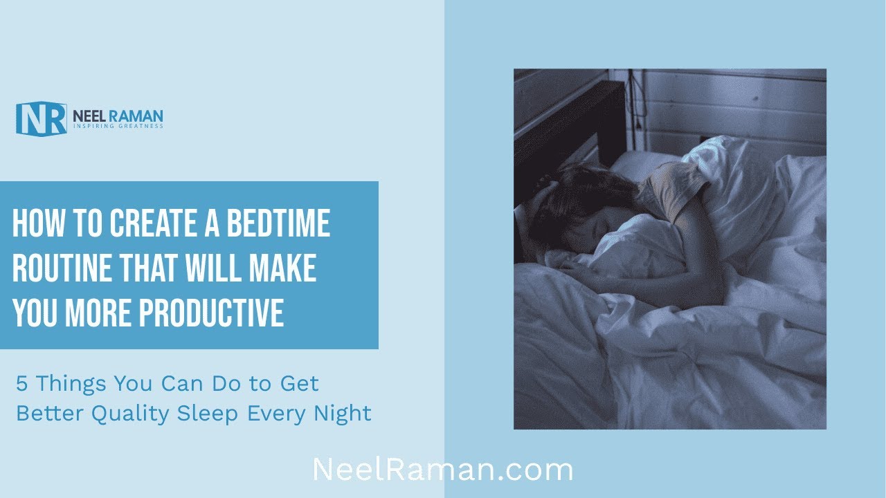 [1-Minute Video] How to Create a Bedtime Routine That Will Make You ...